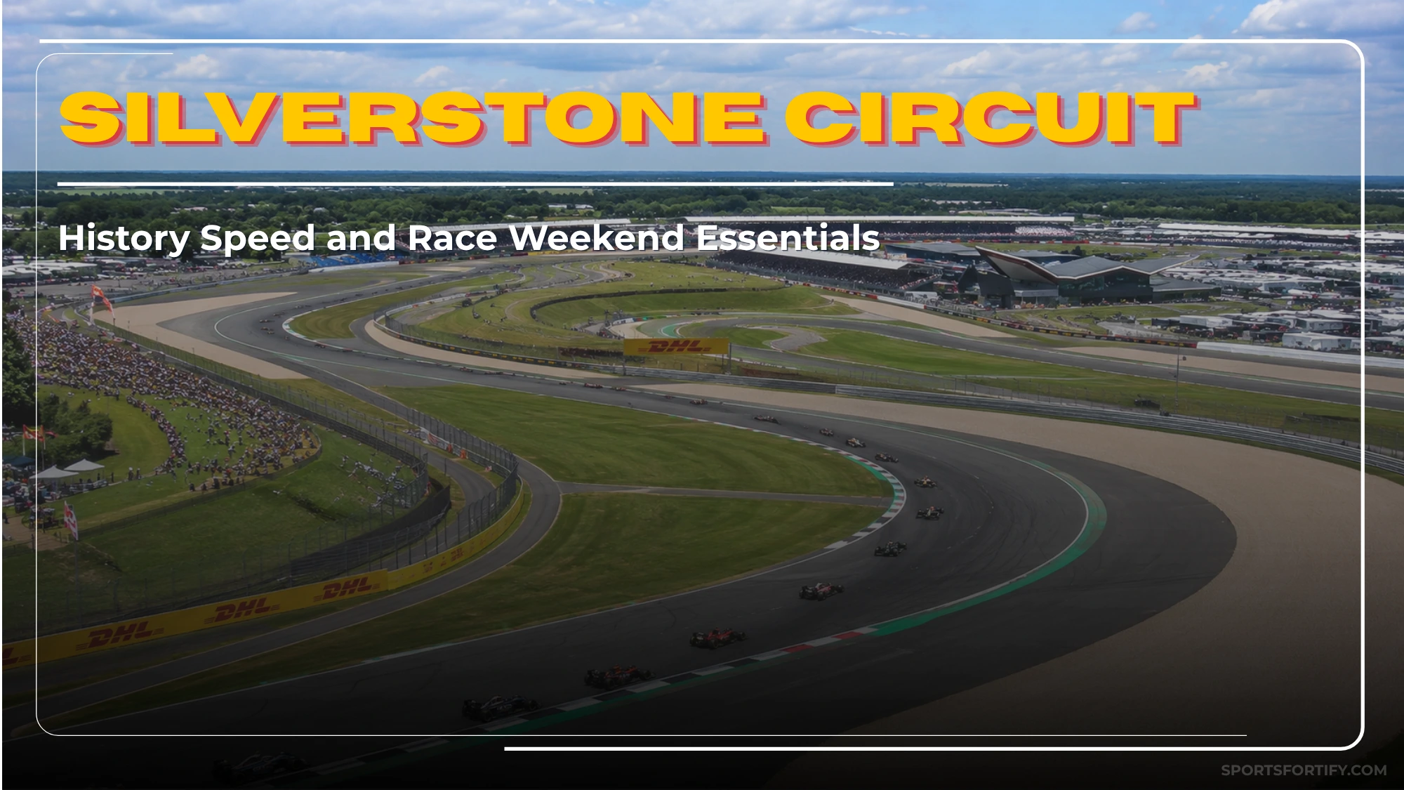 Silverstone Circuit guide 2026 location history corner names and lap record