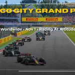 Mexico City Grand Prix 2026 Race Guide And Times